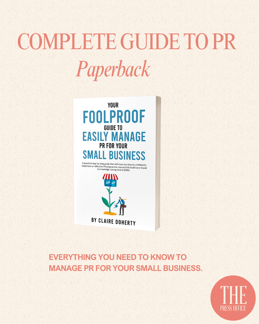 Your Foolproof Guide To PR Your Small Business